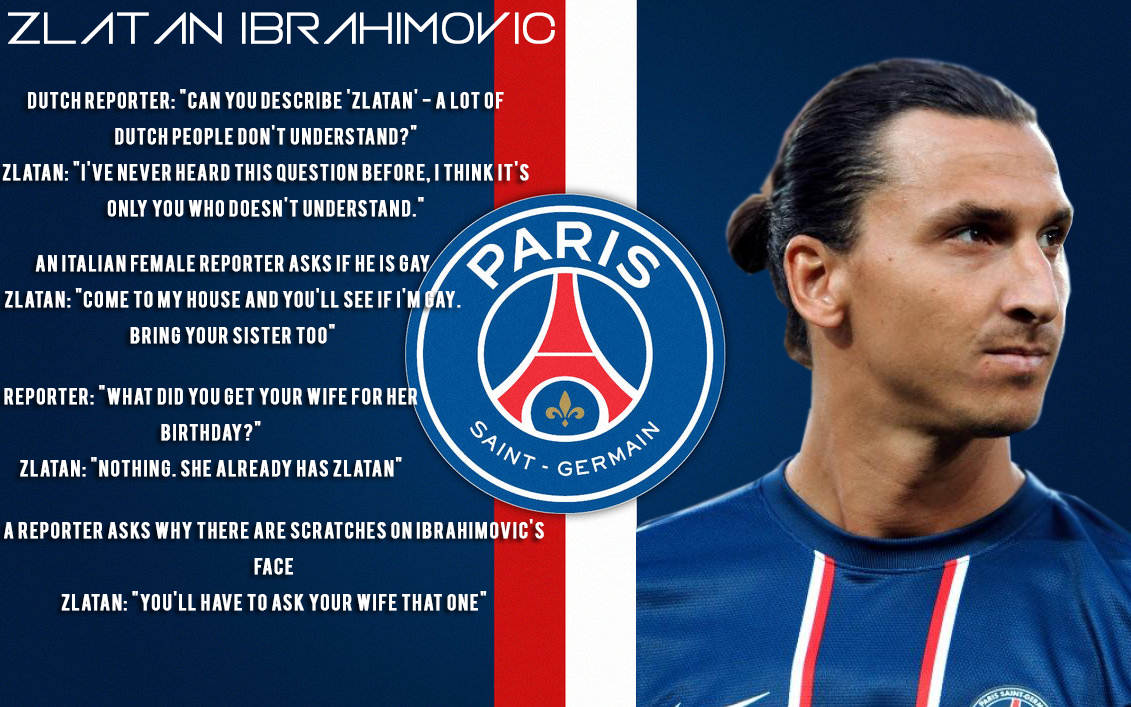 Funny quotes by zlatan ibrahimovic